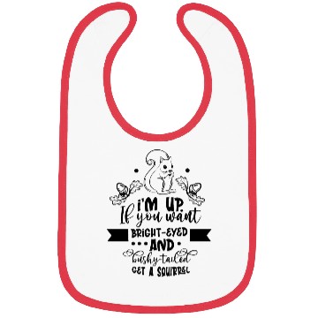 Discover Squirrel quote Bibs