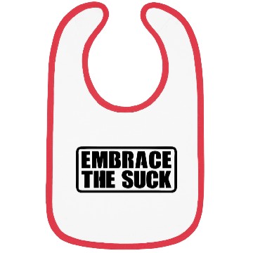Discover Embrace The Suck Bibs