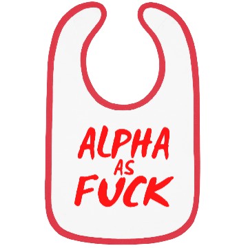 Discover Alpha As Fuck (red on black) Bibs