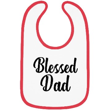 Discover Blessed dad Bibs