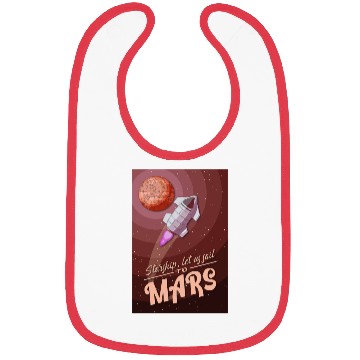 Discover Starship, let is sail to Mars - Poster Bibs