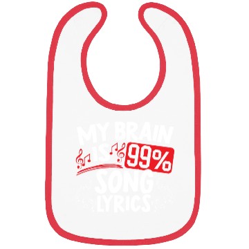 Discover My Brain Is 99% Song Lyrics Musican Song Writer Bibs