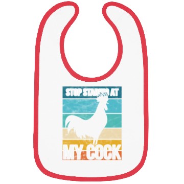Discover Cock Stop staring at my cock Bibs