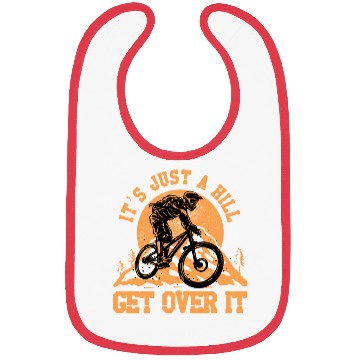 Discover It's just a hill get over it Bibs