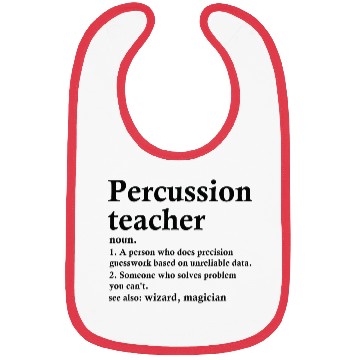 Discover Percussion Teacher Definition Funny Musician Bibs