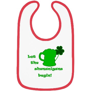 Discover Saint Patricks Day - Let The Shenanigans Begin! Bibs