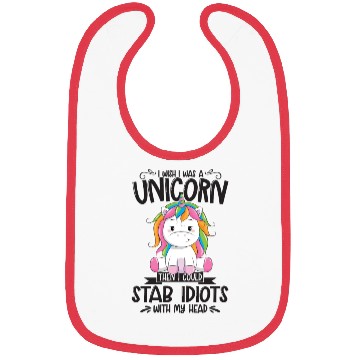 Discover Unicorn I Wish I Was A Unicorn Then I Could Stab I Bibs