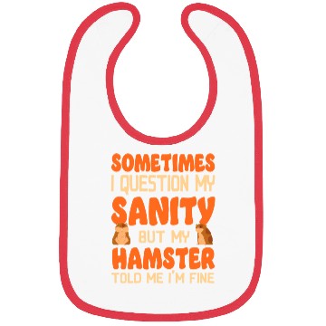 Discover Hamster Sometimes I Question My Bibs