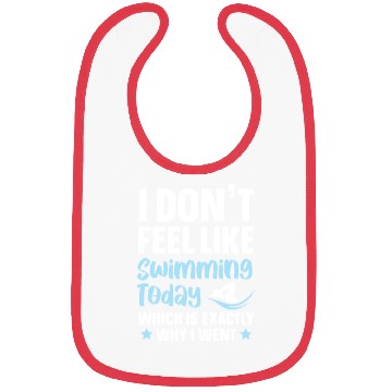 Discover I Don't Feel Like Swimming Today Swimmer Swim Bibs