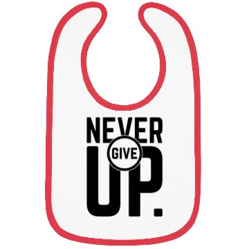 Discover Never give up Bibs