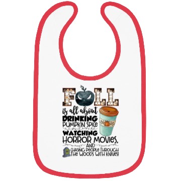 Discover Fall Is All About Drinking Pumpkin Spice Watching Bibs