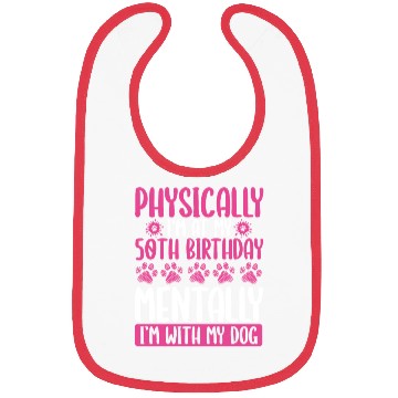 Discover 50th Birthday with my Dog Mom Dog Dad 50 Year Old Bibs