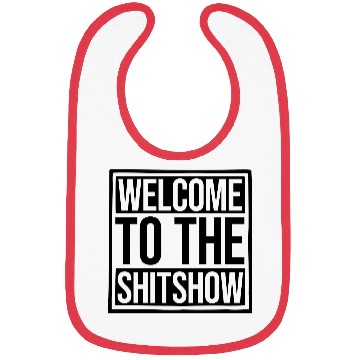 Discover Funny saying shit Bibs