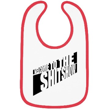 Discover Welcome shit show Bibs