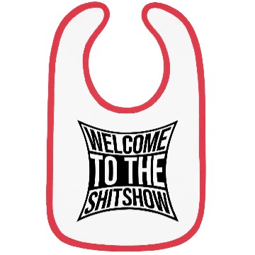 Discover Sarcasm saying shit Bibs