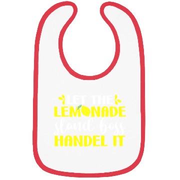 Discover Funny Let The Lemonade Stand Boss Handle It Sell Bibs