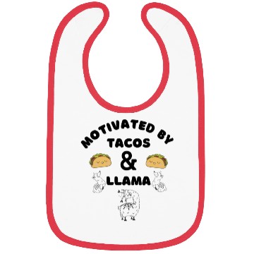 Discover Motivated By Tacos And LLamas Bibs