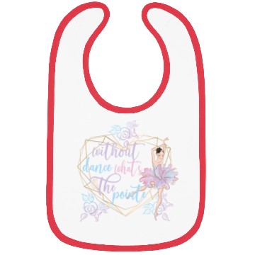 Discover Funny Ballerina Ballet Dancer Ballet Dancing Gifts Bibs