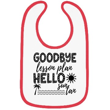 Discover Goodbye Lesson Plan Hello Sun Tan Bibs