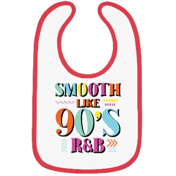 Discover Smooth Like 90's R&B Retro Music Bibs