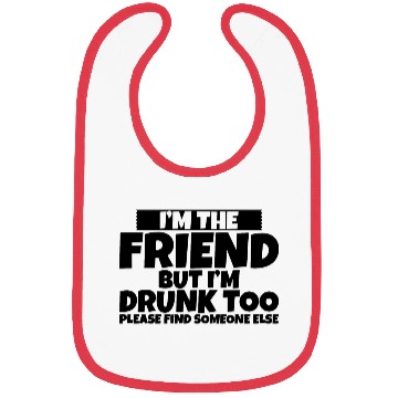 Discover I'm Drunk Too Please Find Someone Else 2 Bibs