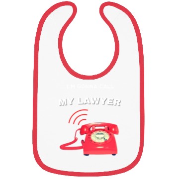 Discover Calling my lawyer Bibs