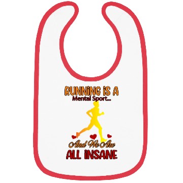 Discover Running And We Are All Insane Funny Cute Bibs