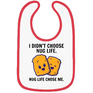 Discover Chicken Nuggets Fast Food Funny Saying Bibs