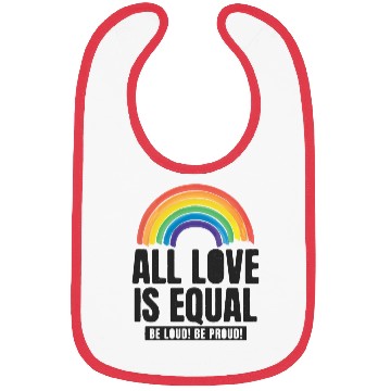 Discover All Love Is Equal LGBTQ PRIDE MONTH Bibs