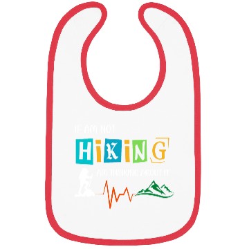 Discover if am not hiking am thinking about it Bibs