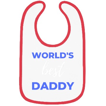 Discover World's Best Daddy Bibs