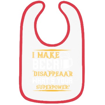 Discover I MAKE BEER DISAPPEAAR WHAT’S YOUR SUPERPOWER Bibs