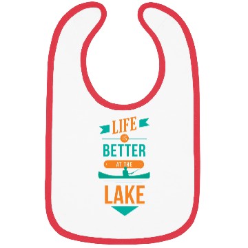 Discover Life is better at the lake Life is better at the l Bibs