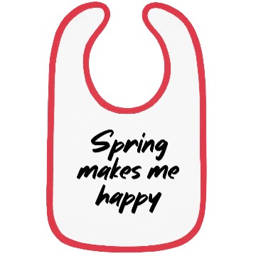 Discover Spring makes me happy Bibs