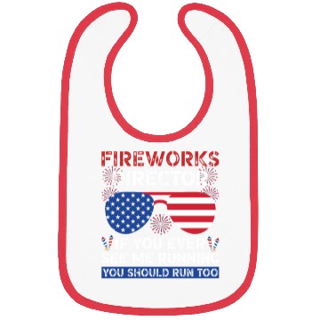 Discover Fireworks Director If You Ever See Me Running Bibs