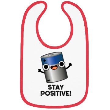 Discover Stay Positive Funny Battery Pun Bibs