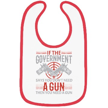 Discover You Need A Gun Second Amendment Gun Rights Bibs