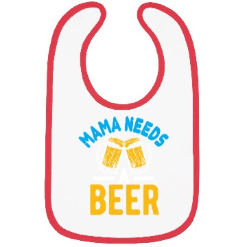 Discover Mama needs a beer Bibs