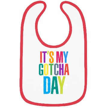 Discover It's My Gotcha Day Bibs