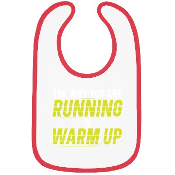 Discover The Way You Are Running Is Warm Up Runner Bibs