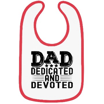 Discover Dad Dedicated and Devoted Bibs