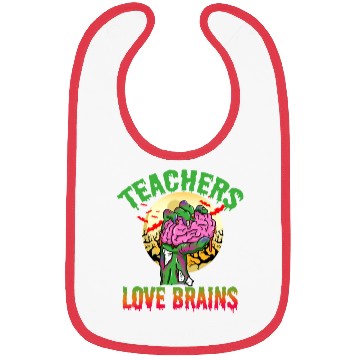 Discover Teachers Love Brains For Halloween Bibs