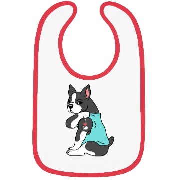 Discover I Love Dad Boston Terrier Bibs