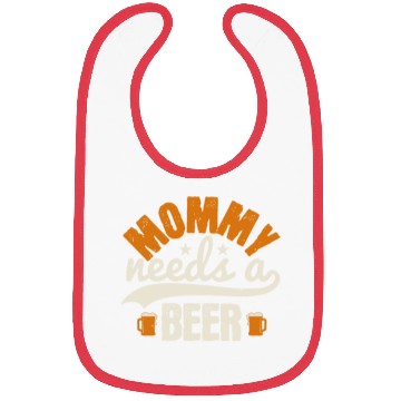Discover Mommy needs a beer Bibs