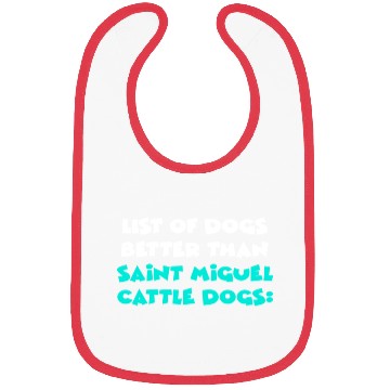 Discover Saint Miguel Cattle Dog Bibs