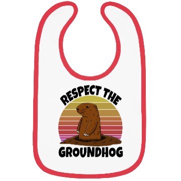 Discover Respect The Groundhog Bibs