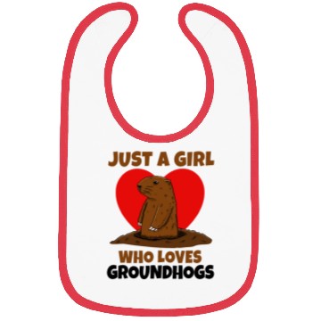 Discover Just A Girl Who Loves Groundhog Bibs