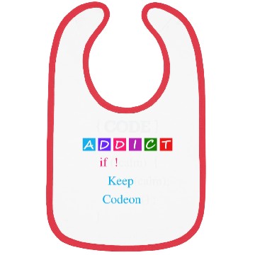Discover Keep calm and Code Addict Bibs