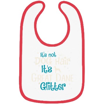Discover It s Not Dog Hair It s Great Dane Glitter Bibs