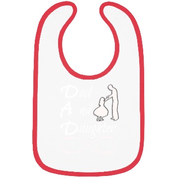 Discover Dad And Daughter forever Bibs